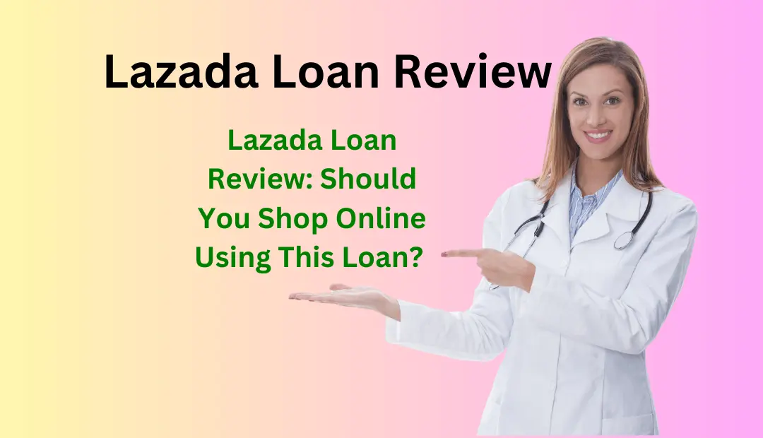 Lazada Loan Review