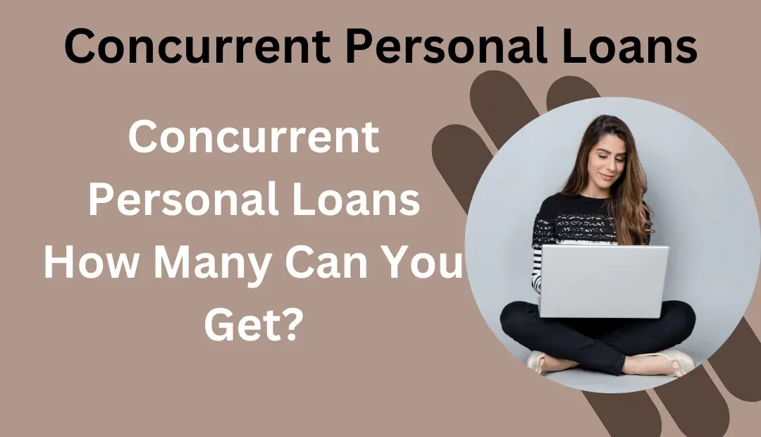 Concurrent Personal Loans