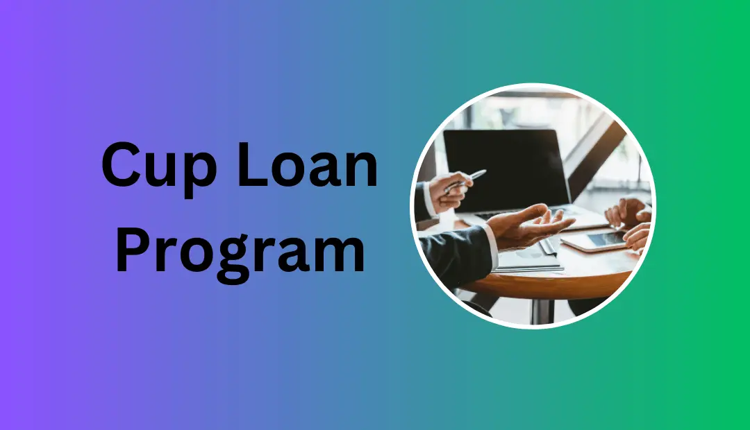 Cup Loan Program