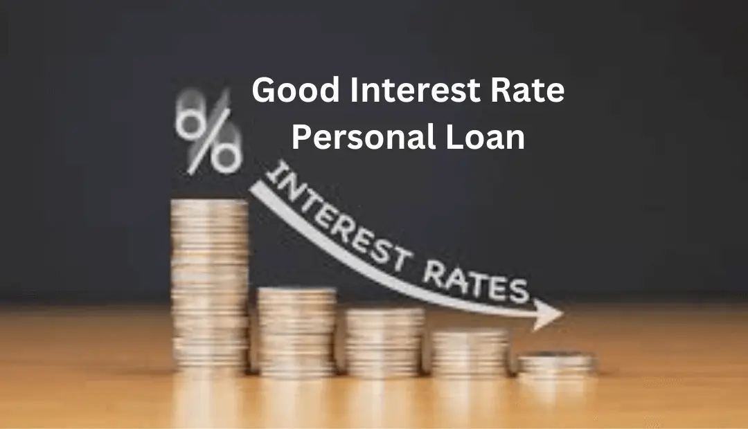 Good Interest Rate Personal Loan