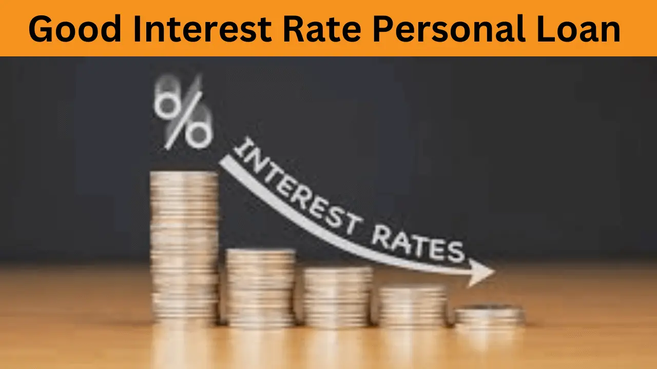 Good Interest Rate Personal Loan