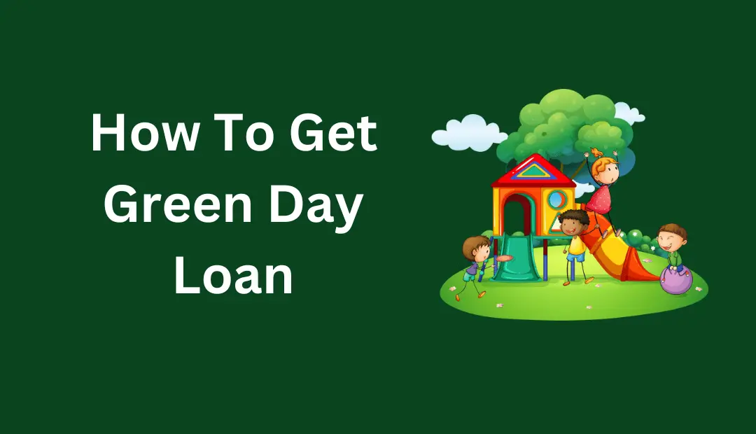 Green Day Loans