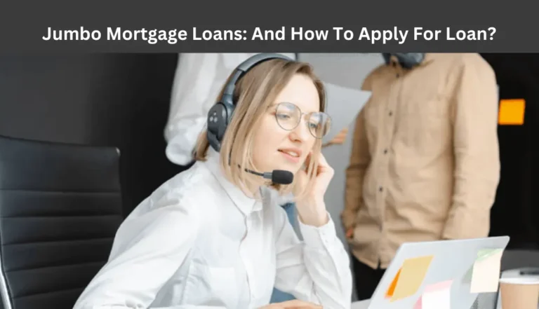 Jumbo Mortgage Loans