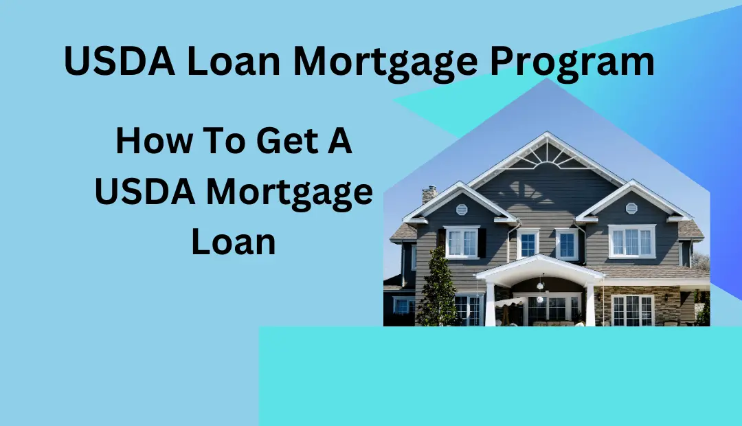 USDA Loan Mortgage Program